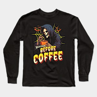 "Nightmare Before Coffee" Spooky Skeleton Long Sleeve T-Shirt